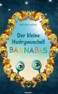 Bild vom Artikel Der kleine Hudrywuschell Barnabas vom Autor Nicole Höss