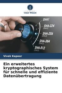 Produktbild: Ein erweitertes kryptographisches System f&uuml;r schnelle und effiziente Daten&uuml;bertragung