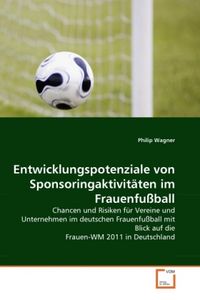 Produktbild: Wagner, P: Entwicklungspotenziale von Sponsoringaktivit&auml;ten
