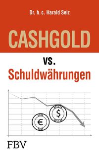Produktbild: CASHGOLD vs. Schuldw&auml;hrungen