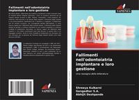 Produktbild: Fallimenti nell'odontoiatria implantare e loro gestione