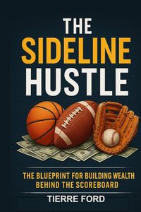 Produktbild: THE SIDELINE HUSTLE