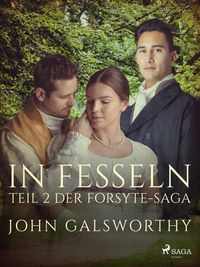 Produktbild: In Fesseln - Teil 2 der Forsyte-Saga