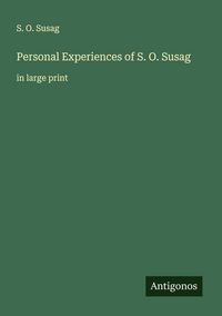Produktbild: Personal Experiences of S. O. Susag