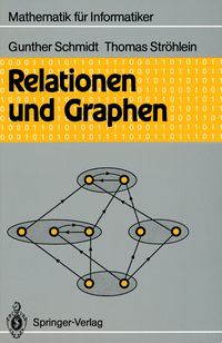 Bild vom Artikel Relationen und Graphen vom Autor Gunther Schmidt