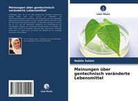 Produktbild: Meinungen &uuml;ber gentechnisch ver&auml;nderte Lebensmittel