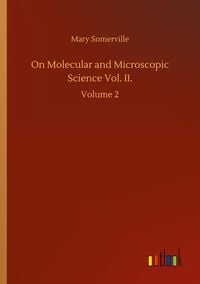 Produktbild: On Molecular and Microscopic Science Vol. II.