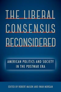 Produktbild: The Liberal Consensus Reconsidered