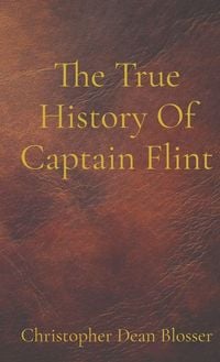Produktbild: The True History Of Captain Flint