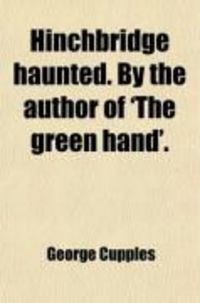 Produktbild: Hinchbridge Haunted. by the Author of 'The Green Hand'.