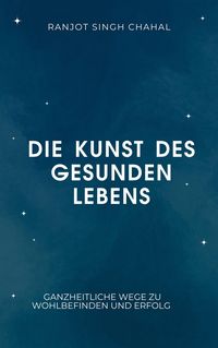 Produktbild: Die Kunst des gesunden Lebens