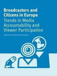 Produktbild: Broadcasters and Citizens in Europe