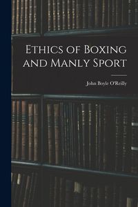 Produktbild: Ethics of Boxing and Manly Sport
