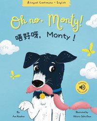 Produktbild: Oh No, Monty! 唔好呀，Monty！ Cantonese Bilingual Book