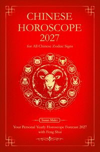 Produktbild: Chinese Horoscope 2027 for All Chinese Zodiac Signs