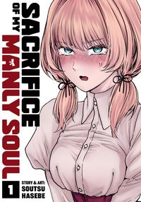Produktbild: Sacrifice of My Manly Soul Vol. 1