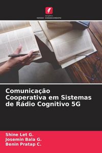 Produktbild: Comunica&ccedil;&atilde;o Cooperativa em Sistemas de R&aacute;dio Cognitivo 5G