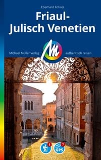 Produktbild: MICHAEL M&Uuml;LLER Reisef&uuml;hrer Friaul-Julisch Venetien