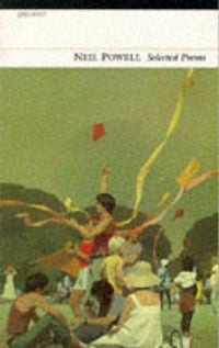 Produktbild: Neil Powell: Selected Poems