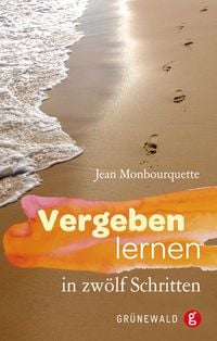 Produktbild: Vergeben lernen in zw&ouml;lf Schritten
