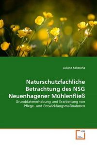 Produktbild: Kokoscha, J: Naturschutzfachliche Betrachtung des NSG Neuenh