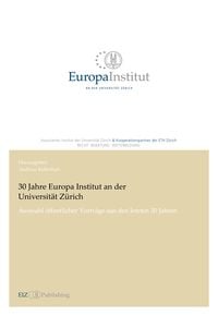 Produktbild: 30 Jahre Europa Institut an der Universit&auml;t Z&uuml;rich