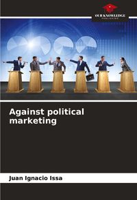 Produktbild: Against political marketing