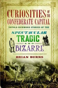 Produktbild: Curiosities of the Confederate Capital