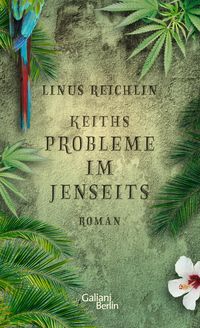 Bild vom Artikel Keiths Probleme im Jenseits vom Autor Linus Reichlin