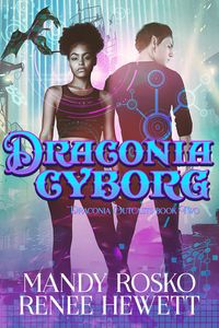 Produktbild: Draconia Cyborg (Draconia Outcasts, #2)