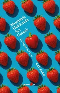 Produktbild: Mutluluk Hakkinda Aci Gercek