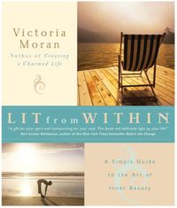 Produktbild: Lit from Within: A Simple Guide to the Art of Inner Beauty