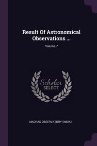 Produktbild: Result Of Astronomical Observations ...; Volume 7