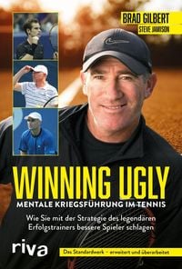Bild vom Artikel Winning Ugly - Mentale Kriegsführung im Tennis vom Autor Brad Gilbert