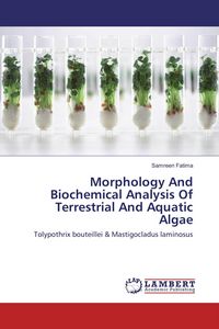 Produktbild: Morphology And Biochemical Analysis Of Terrestrial And Aquatic Algae