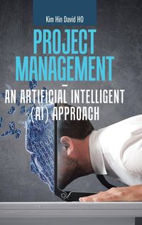 Produktbild: Project Management - an Artificial Intelligent (Ai) Approach