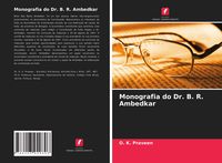 Produktbild: Monografia do Dr. B. R. Ambedkar