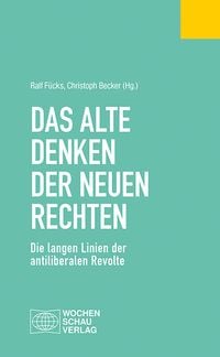 Produktbild: Das alte Denken der Neuen Rechten