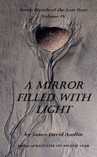 Produktbild: The Seven Last Days - Volume IV: A Mirror Filled With Light