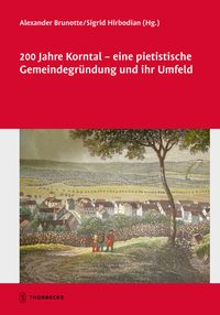 Produktbild: 200 Jahre Korntal - eine pietistische Gemeindegr&uuml;ndung und ihr Umfeld