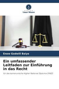 Produktbild: Ein umfassender Leitfaden zur Einf&uuml;hrung in das Recht