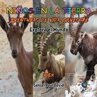 Produktbild: Niños en la Tierra - Aventuras de vida Silvestre - Explora el Mundo Ibex