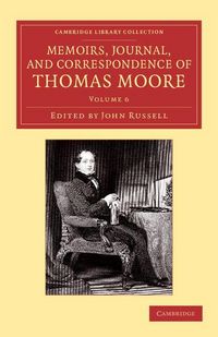 Produktbild: Memoirs, Journal, and Correspondence of Thomas Moore
