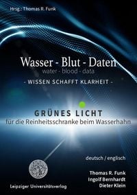 Produktbild: Wasser &ndash; Blut &ndash; Daten / water &ndash; blood &ndash; data