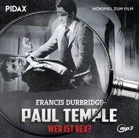Bild vom Artikel Francis Durbridge: Paul Temple - Wer ist Rex?, 1 MP3-CD vom Autor Francis Durbridge