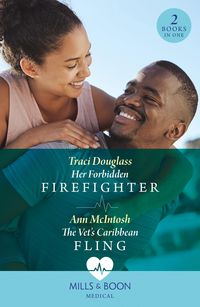 Produktbild: Her Forbidden Firefighter / The Vet's Caribbean Fling