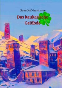 Produktbild: Das kaukasische Gel&uuml;bde