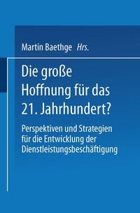 Produktbild: Die gro&szlig;e Hoffnung f&uuml;r das 21. Jahrhundert?