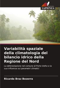 Produktbild: Variabilit&agrave; spaziale della climatologia del bilancio idrico della Regione del Nord