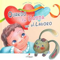 Produktbild: Quando la mamma va al lavoro